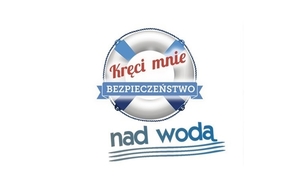 Kręci mnie bezpieczeństwo nad wodą