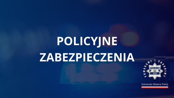 policyjne zabezpieczenia w 2024 roku