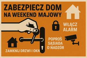 zadbajmy o bezpieczeństwo naszych domów