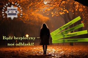 bądź bezpieczny noś odblaski akcja policji