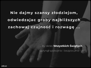 nie dajmy szans złodziejom odwiedzając nekropolie zachowajmy czujność i rozwagę