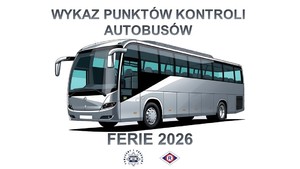wykaz punktów kontroli autobusów ferie 2026