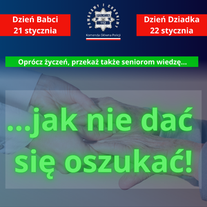 Jak nie dać się oszukać. Babciu Dziadku uważajcie na oszustów